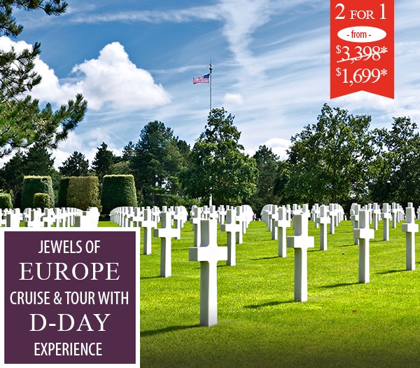 Jewels of Europe Cruise & Tour with D-Day Experience
